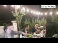 Buổi tiệc buffet ngoài trời tại Đà Lạt // Ca hát quẩy tưng bừng// Qúa xá vui#75