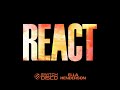 REACT (Extended Mix)