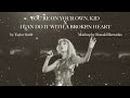 you're on your own, kid | i can do it with a broken heart - taylor swift (mashup)