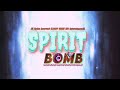 SPIRIT BOMB NERDCORE BMR® MUSIC GROUP/BRAND STARTING JULY 2024! ON THIS CHANNEL!