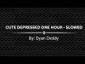 Cute depressed 1 hour - slowed