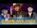Espinoza Paz, Carin Leon, Christian Nodal, La Adictiva, Banda MS... Y Mas - BANDA MIX 2024