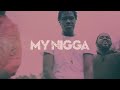 AUPNEXT! ft. Cuzzo - My Nigga