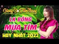 LK Bông Mua Tím & Căn Nhà Mộng Ước  Hay Nhất Mọi Thời Đại...