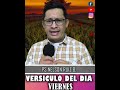 VERSÍCULO DEL DÍA- VIERNES-PASTOR NELSON RUIZ