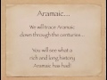 A Brief History of Aramaic, by JesusSpokeAramaic.com