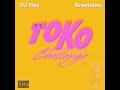 DJ Flex & Kreatunez - TOKO Challenge (Afrobeat Remix)