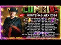 Cumbias Norteñas Mix 2024⚡ De Paranda - Secretto - Los Igualados . Cumbias Norteñas Mix 2024