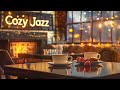 Cozy Smooth Jazz Music for Work, Chill ☕️ Relaxing Jazz Instrumental Music with Coffee Shop Ambience