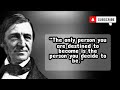 Ralph Waldo Emerson  Quotes on Life