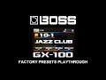 Boss GX 100 Factory Presets Playthrough - No Talking