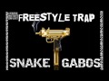 GABOS - FREESTYLE PE TRAP (feat. unQvictor aka SNAKE)