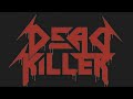 EVILL KILLER -  DEAD KILLER