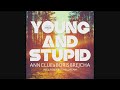 Boris Breicha &. Anna Clure - Young And Stupid (Trickelhoot 4k Timelapse  Remix)