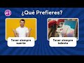 ¿Qué PREFIERES? 🤔💭 Las Decisiones MÁS difíciles de la historia 🤯