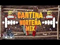 cantina Norteñas mix by @djchaco502
