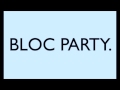 Bloc Party - Walk On Music (Four Tour)
