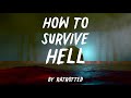 How to survive in H*ll | Scary Stories Found on The Internet | Creepypasta