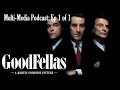 MultiMedia Podcast Goodfellas