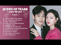 [ FULL PLAYLIST ] Queen of Tears OST | 눈물의 여왕 OST | Kdrama OST 2024