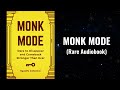 Monk Mode - Dare to Disappear and Comeback Stronger Than Ever Audiobook