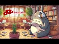 🎧Totoro LoFi Chill Beats - Music For Study and Relax🎧