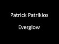 Patrick Patrikios - Everglow