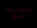 There Will Be Brawl - The Docter is In