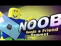 NOOB sends a friend request