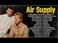Air Supply Greatest Hits Full Album 2024 ⭐ The Best Of Air Supply