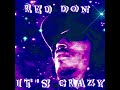 RedDon - ITs Crâzy