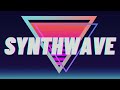 S Y N T H W A V E - [ Synthwave - Chillwave - Retrowave Mix ]