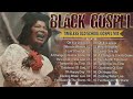 BEST 100 GREATEST OLD SCHOOL GOSPEL SONG OF ALL TIME🙌 Listen to Old Black Gospel Music 2024 #3
