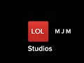 LOL M J M Studios Intro For People Who Want To Sign Up (Or LMSIFPWWTSU For Short)