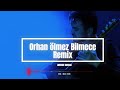 Orhan ölmez Bilmece Remix ( Lokman Karaca )