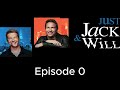 Episode 0 | Just Jack & Will with Sean Hayes and Eric McCormack