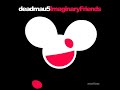 deadmau5 - Imaginary Friends (Juno Edit)