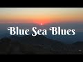 Blue Sea Blues. Video Cinematic Poetry & Music. Balada Kehidupan.lv 0 20240323084823