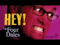 The Four Dales - Hey!