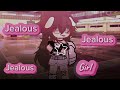 ★ Jealous Girl ★ / ·Descripción· 🐳❔