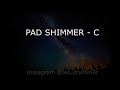 Pad em C \\ WORSHIP PAD SHIMMER em C