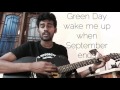 Green day,wake me up when September ends