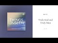 Truly God and Truly Man: Things Unseen with Sinclair B. Ferguson