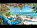 Seaside Jazz Harmony - Tropical Beach Ambience with Bossa Nova , Music and Ocean Waves for Relax