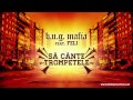 B.U.G. Mafia - Sa Cante Trompetele (feat. Feli) (Prod. Tata Vlad)