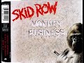 Monkey Business-Skid Row