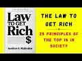 Law To Get Rich: 25 Principles of The Top 1% In Society (Audiobook)