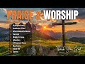 Uplifting Worship Songs for Hope and Encouragement | Be Inspired !