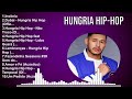 Hungria Hip-Hop 2024 MIX ~ Top 10 Best Songs ~ Greatest Hits ~ Full Album