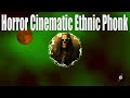 FREE | Horror x Cinematic x Ethnic Phonk -